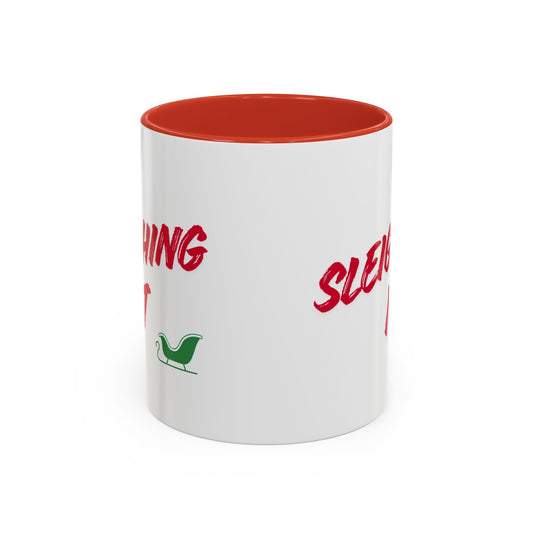 Sleighing It Mug — Bold Holiday Confidence