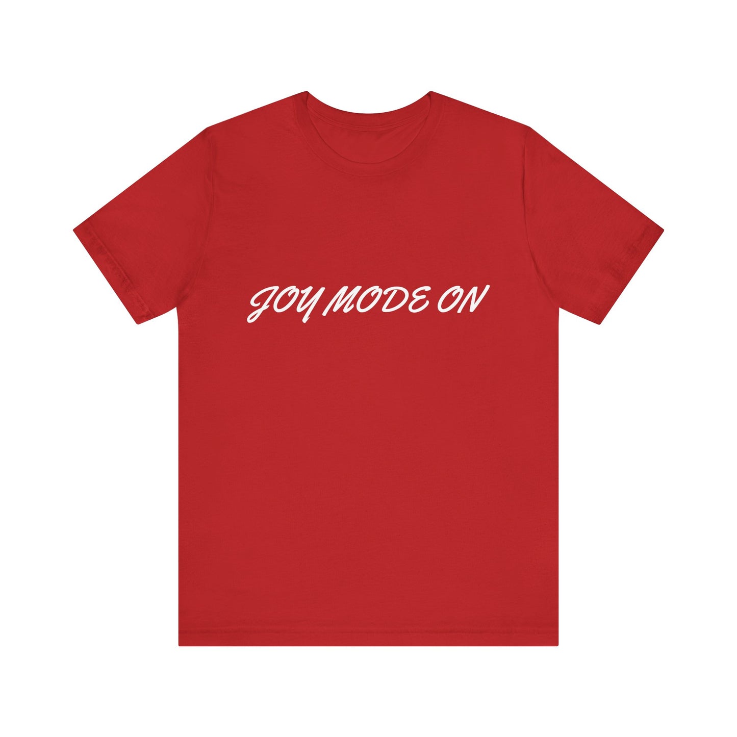 Joy Mode On Tee — The Feel-Good Holiday Essential