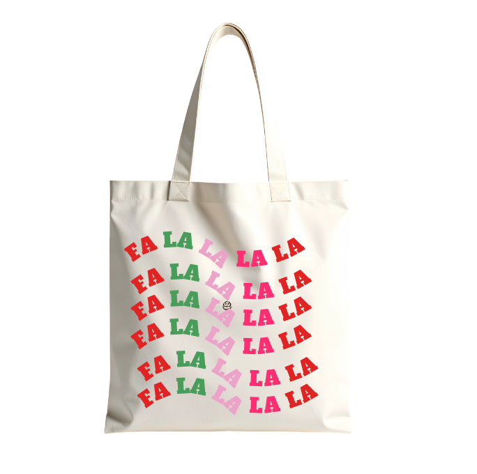 Fa La La Tote Bag